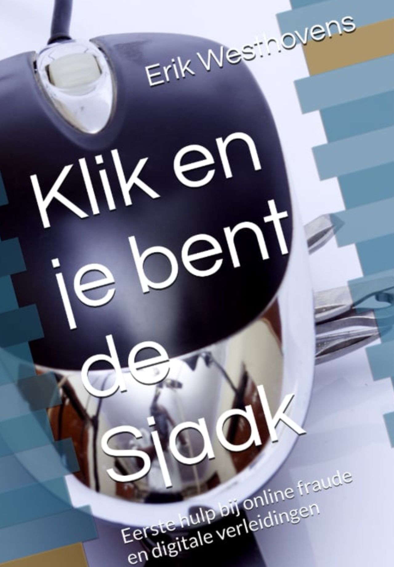 Klik en je bent de sjaak